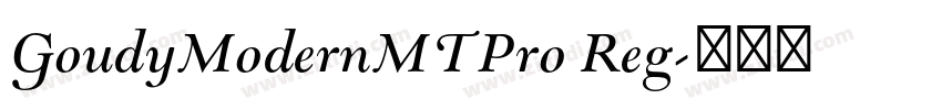 GoudyModernMTPro Reg字体转换